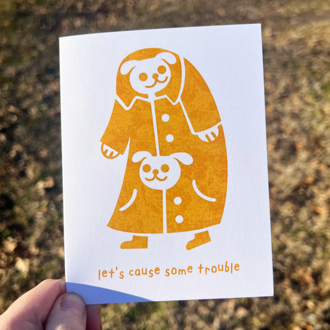 Let's Cause Some Trouble Blank A2 Card with Envelope