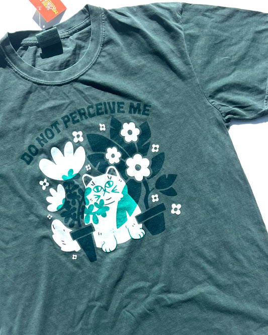 Do Not Perceive Me Shirt