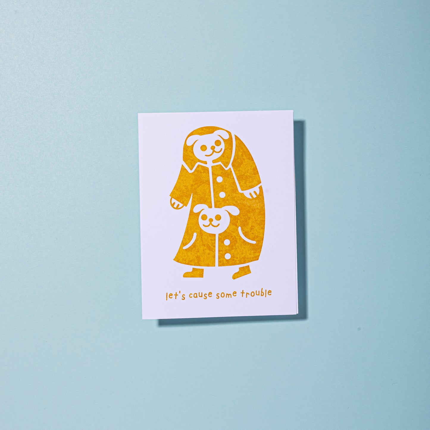 Let's Cause Some Trouble Blank A2 Card with Envelope