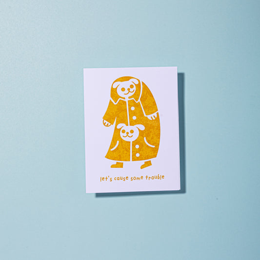Let's Cause Some Trouble Blank A2 Card with Envelope