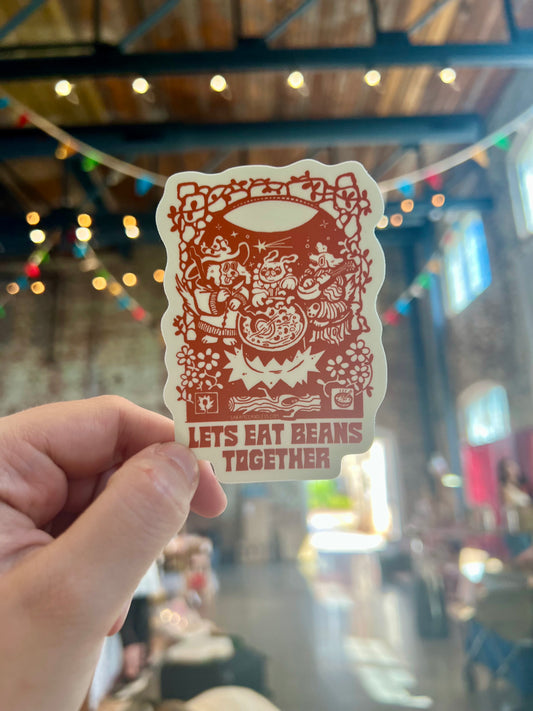 Let’s Eat Beans Together vinyl sticker