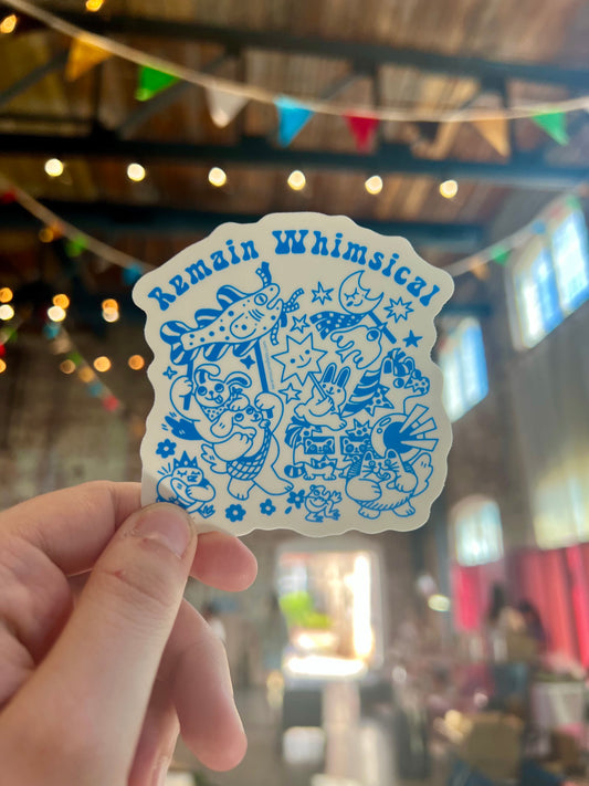 Remain Whimsical vinyl sticker